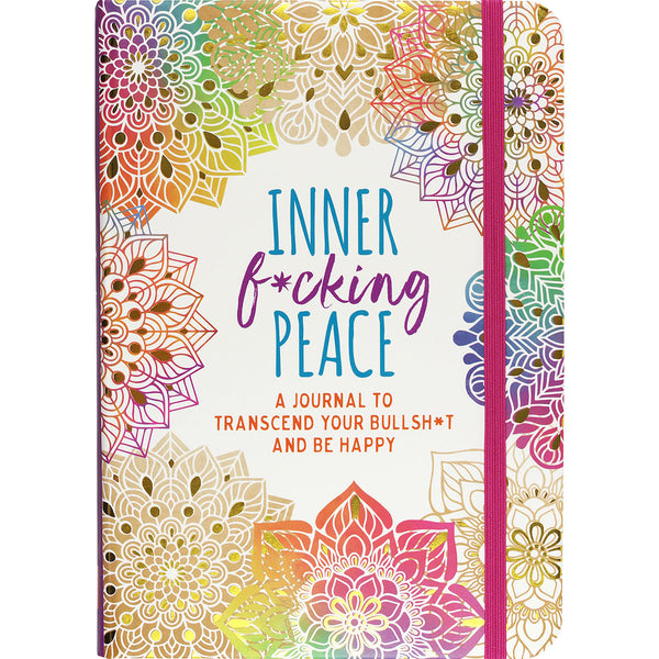Inner F*cking Peace Journal
