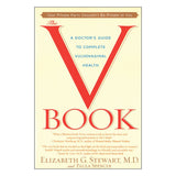 V Book: A Doctor's Guide to Complete Vulvovaginal Health