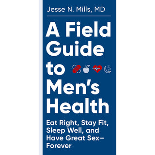 A Field Guide to Men's Health