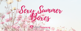 Sexy Summer Boxes - MedAmour Exclusive - Phoenix, AZ